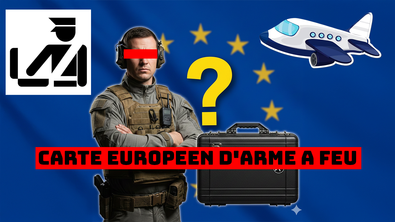 Carte Européenne d’Arme à Feu : voyager légalement avec une arme en Europe 🇪🇺